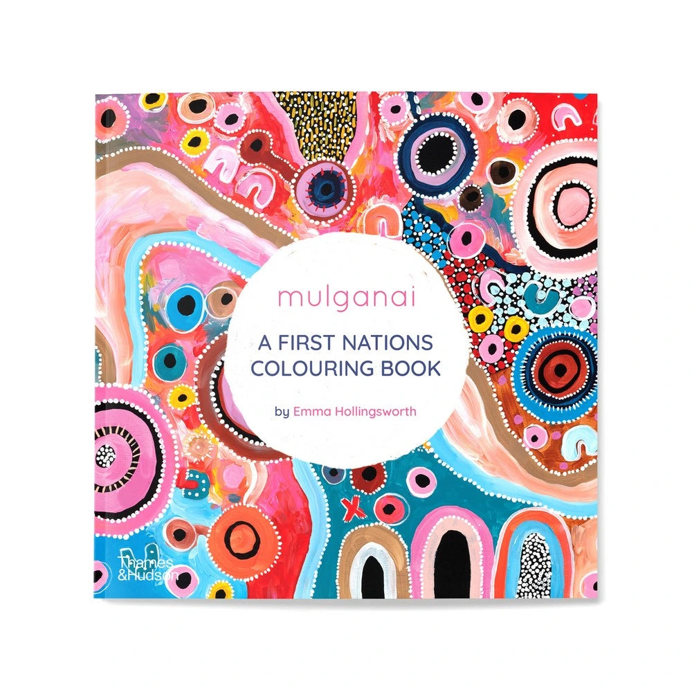 Mulganai, A First Nations Colouring Book by Emma Hollingsworth 